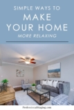 5 Best Ways To Create A Relaxing And Zen-Like Home
